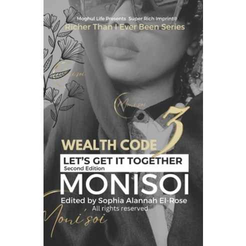 (영문도서) Wealth Code Three: Let''s Get It Together Paperback, Independently Published, English, 9798302213426