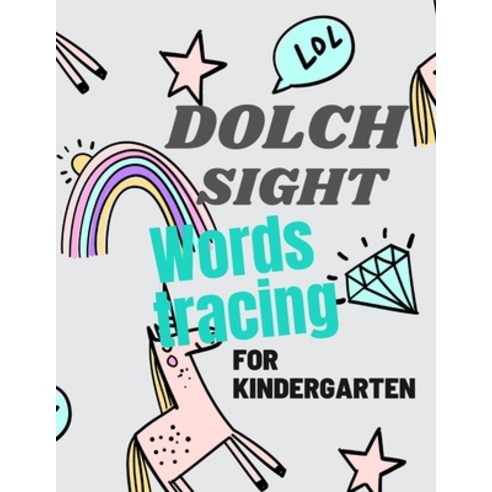 Dolch Sight Words Tracing for Kindergarten: A Magical Sight Words Activity Workbook Writing Made Ea... Paperback, Independently Published, English, 9798700076913