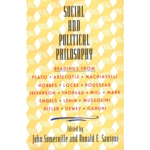 (영문도서) Social and Political Philosophy: Readings from Plato to Gandhi Paperback, Anchor Books, English, 9780385012386