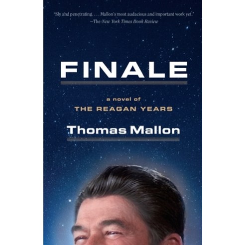 (영문도서) Finale: A Novel of the Reagan Years Paperback, Vintage, English, 9781101872550
