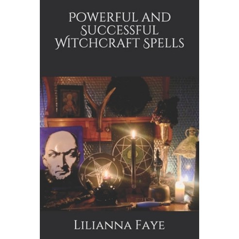 Powerful and Successful Witchcraft Spells Paperback, Independently Published, English, 9798745445057