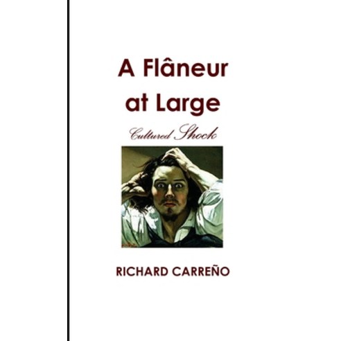 A Flâneur at Large Paperback, Lulu.com, English, 9781300588368