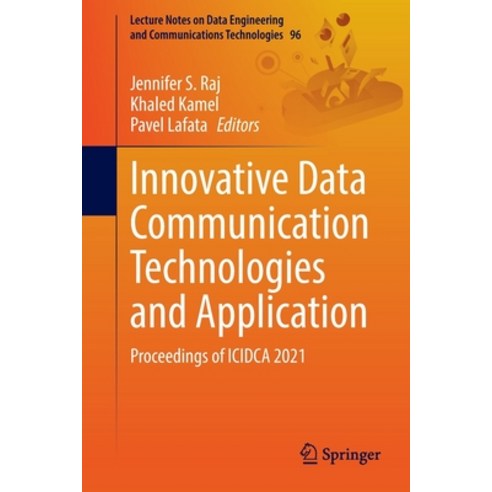 (영문도서) Innovative Data Communication Technologies and Application: Proceedings of ICIDCA 2021 Paperback, Springer, English, 9789811671661