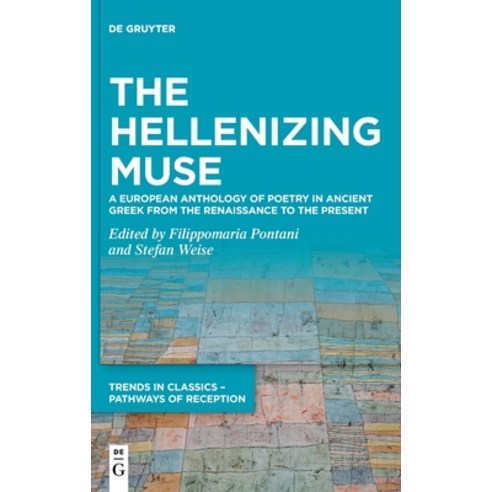 (영문도서) The Hellenizing Muse Hardcover, de Gruyter, English, 9783110641233