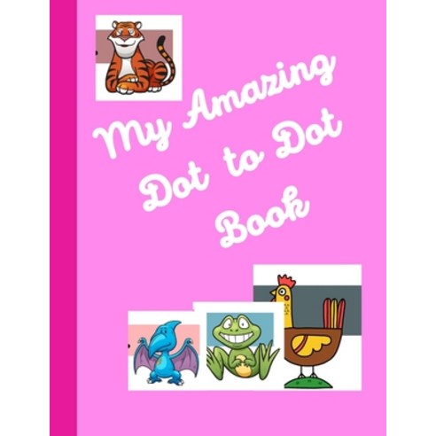 My Amazing Dot to Dot Book Paperback, Independently Published, English, 9798730774339