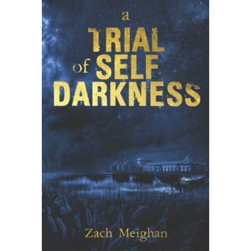 (영문도서) A Trail Of Self Darkness Paperback, Independently Published, English, 9798836691660