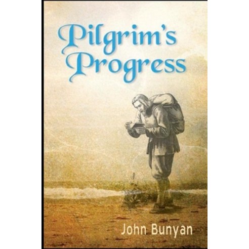 (영문도서) The Pilgrim''s Progress illustrated Paperback, Independently Published, English, 9798535349480