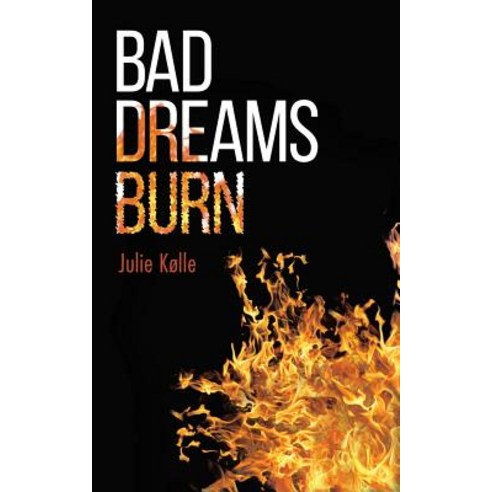 Bad Dreams Burn Paperback, Austin Macauley