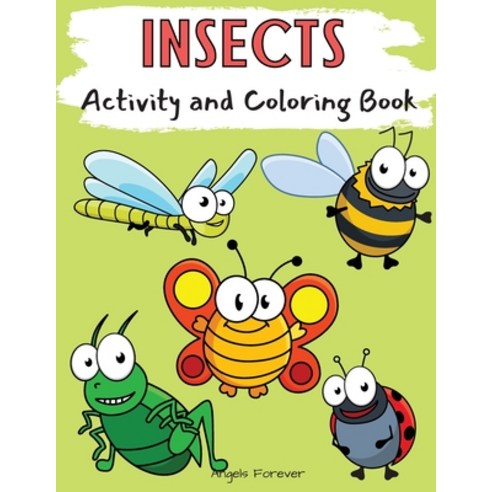 Insects Activity and Coloring Book: Amazing Kids Activity Books Activity Books for Kids - Over 120 ... Paperback, Mihaita Jalba, English, 9788522589630