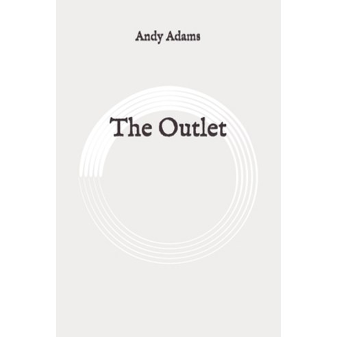 The Outlet: Original Paperback, Independently Published