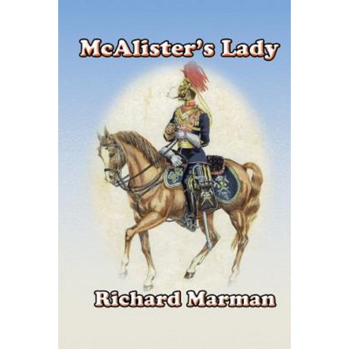 McAlister''s Lady: The McAlister Line Paperback, Richard Marman, English, 9781925833058
