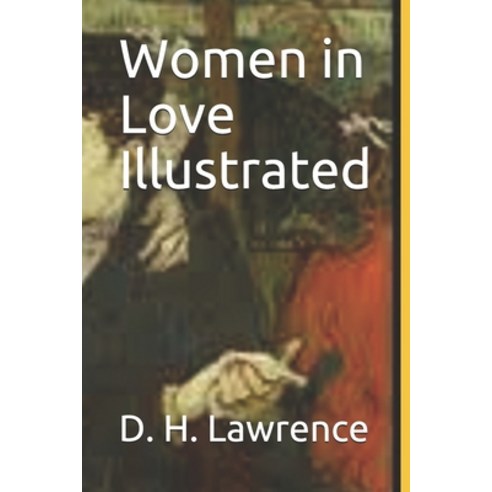 Women in Love Illustrated Paperback, Independently Published, English, 9798729020454