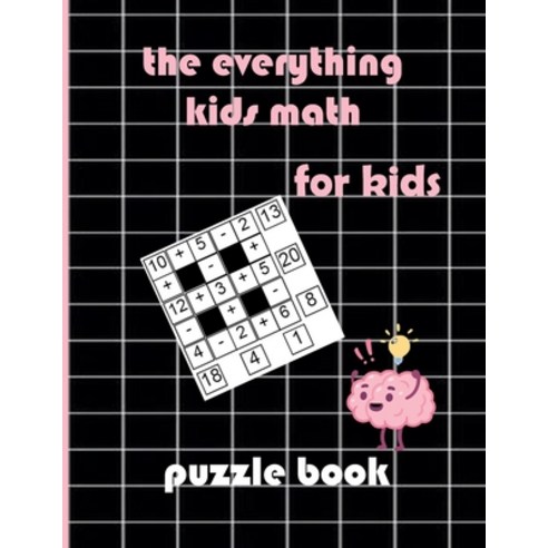 The everything kids math puzzles book: Brain Teasers Games and Activities  Paper