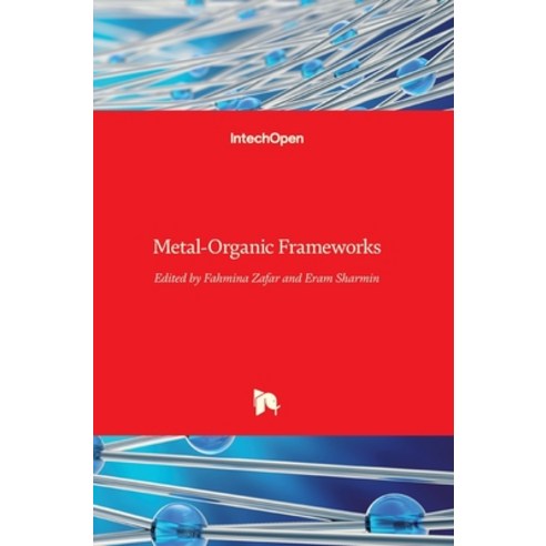 (영문도서) Metal-Organic Frameworks Hardcover, Intechopen, English, 9789535126621