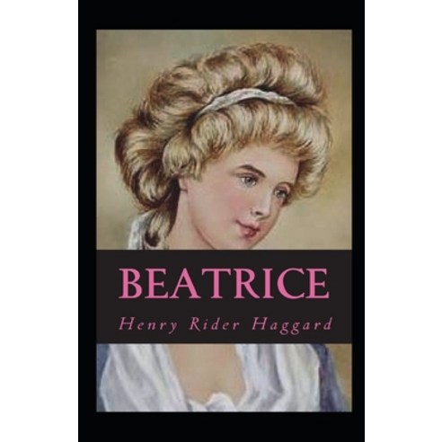 Beatrice Annotated Paperback, Independently Published, English, 9798736251339