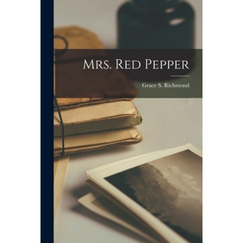 (영문도서) Mrs. Red Pepper Paperback, Legare Street Press, English, 9781018876320