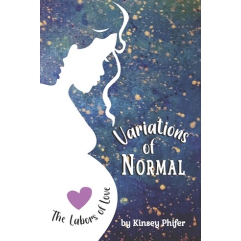 (영문도서) Variations of Normal: The Labors of Love Paperback, Independently Published, English, 9781737424406