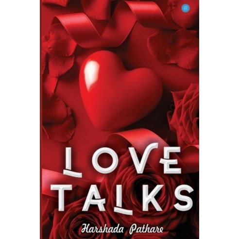 Love Talks: Connecting with. . . Paperback, B0842rymrg