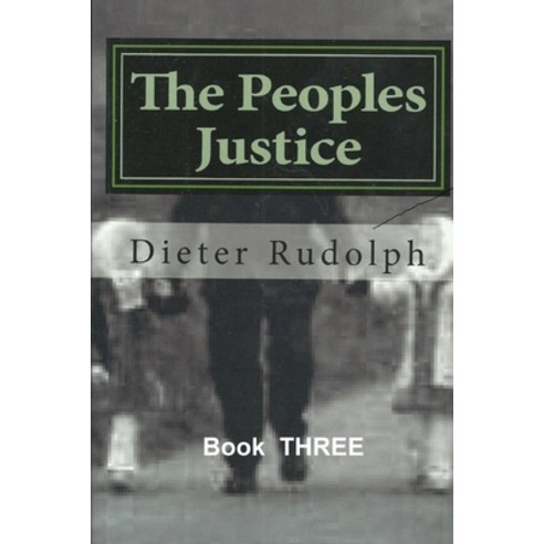 (영문도서) The People''s Justice: Book 3 Paperback, Independently Published, English, 9798849815589