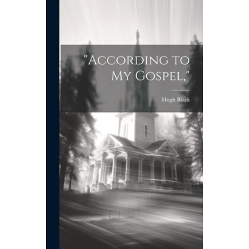 (영문도서) "According to My Gospel " Hardcover, Legare Street Press, English, 9781019482919
