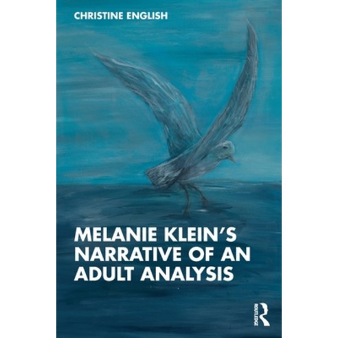 (영문도서) Melanie Klein''s Narrative of an Adult Analysis Paperback, Routledge, English, 9781032446875