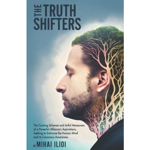 (영문도서) The Truth Shifters Paperback, Mihai Ilioi, English, 9798989396603