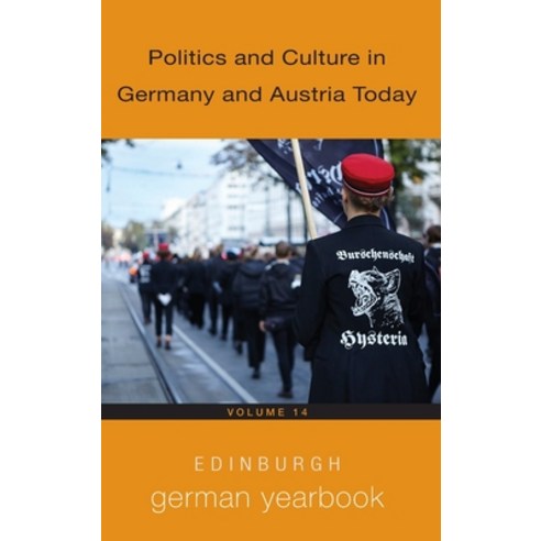 (영문도서) Edinburgh German Yearbook 14: Politics and Culture in Germany and Austria Today Hardcover, Camden House (NY), English, 9781640140844