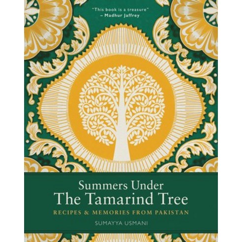 (영문도서) Summers Under the Tamarind Tree: Recipes and Memories from Pakistan Hardcover, Frances Lincoln, English, 9780711236783