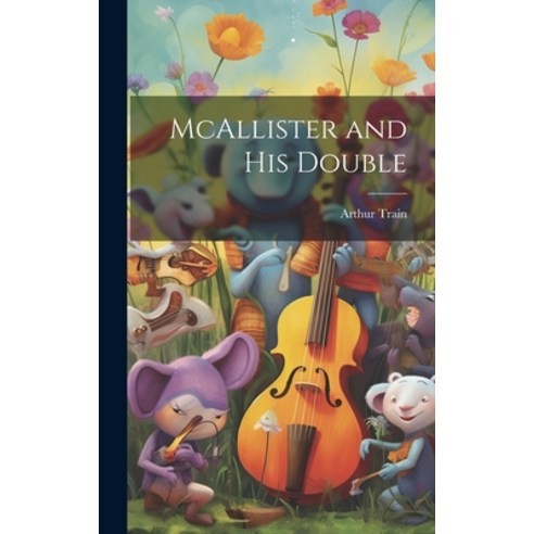 (영문도서) McAllister and his Double Hardcover, Legare Street Press, English, 9781019866801