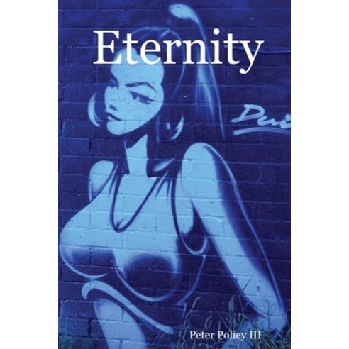 Eternity Paperback, Lulu.com