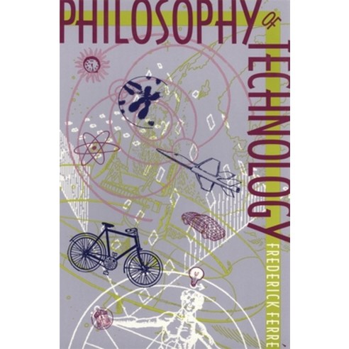 (영문도서) Philosophy of Technology Paperback, University of Georgia Press, English, 9780820317618