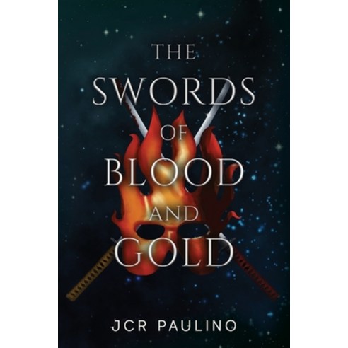 (영문도서) The Swords of Blood and Gold Paperback, Jcr Paulino Books, English, 9780578297644