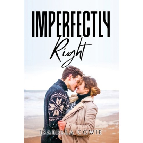 (영문도서) Imperfectly Right Paperback, Isabella Cowie, English, 9781805096290