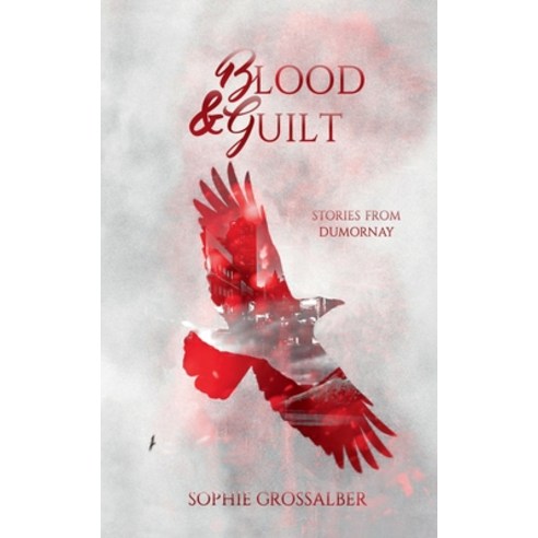 Blood and Guilt: Stories from Dumornay Paperback, Books on Demand