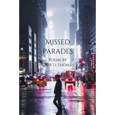 (영문도서) Missed Parades Paperback, Independently Published, English, 9798320607689