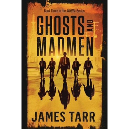 (영문도서) Ghosts and Madmen Paperback, Independently Published, English, 9798870630120