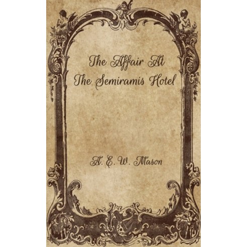 The Affair At The Semiramis Hotel Paperback, Independently Published, English, 9798705011735