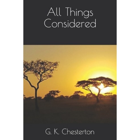 All Things Considered Paperback, Independently Published, English, 9798592663598