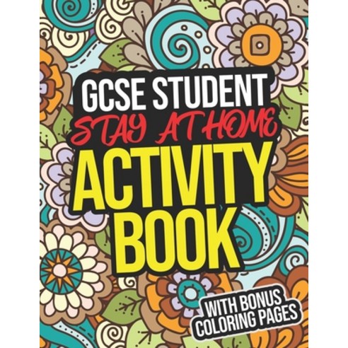 GCSE Student Stay At Home Activity Book: GCSE Student Workbook With Creative Writing And Puzzles Paperback, Independently Published, English, 9798680554647