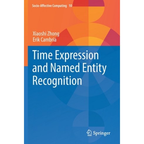 (영문도서) Time Expression and Named Entity Recognition Paperback, Springer, English, 9783030789633