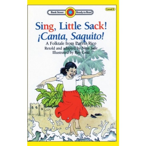 Sing Little Sack! ¡Canta Saquito!: Level 3 Hardcover, Ibooks for Young Readers