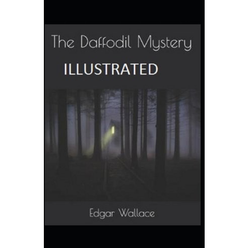 The Daffodil Mystery Illustrated Paperback, Independently Published, English, 9798728735632