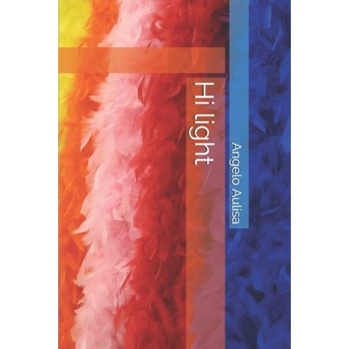 Hi light Paperback, Independently Published, English, 9798590098651
