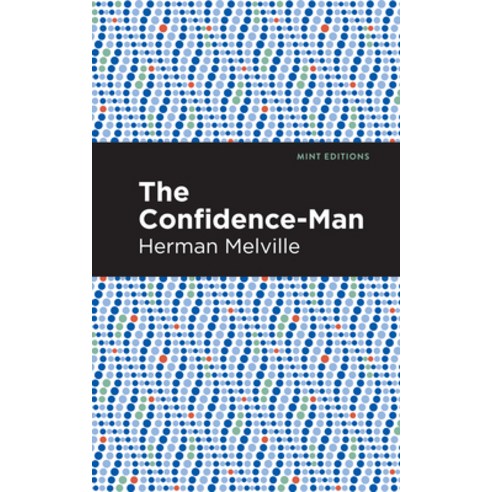 The Confidence-Man Paperback, Mint Editions, English, 9781513270036