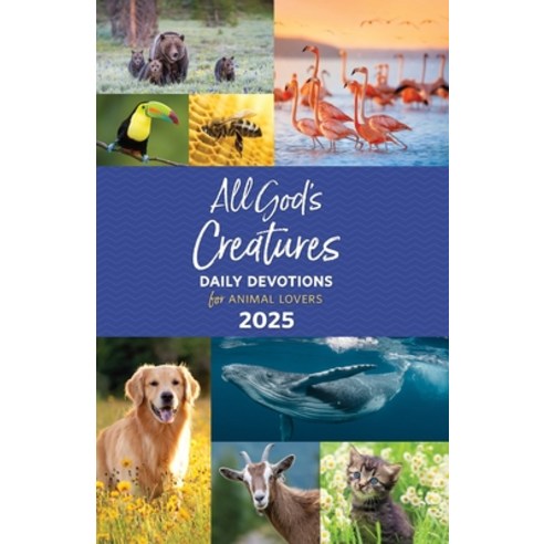 (영문도서) All God''s Creatures 2025 Paperback, Guideposts, English, 9781961251083