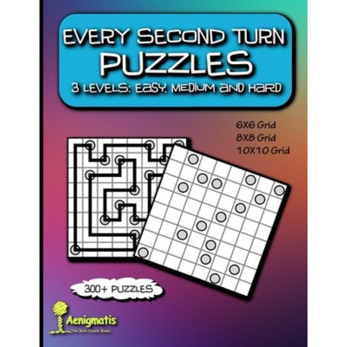 Every Second Turn Puzzles: 3 Levels: Easy Medium and Hard Paperback, Independently Published