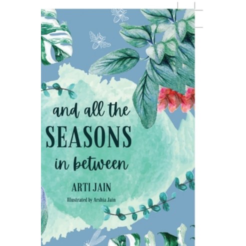 (영문도서) And all the Seasons in between Paperback, Ukiyoto Publishing, English, 9789354902826
