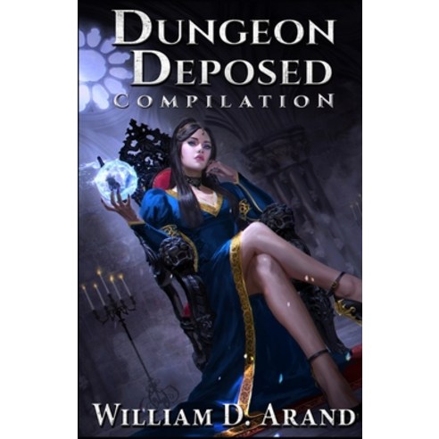 (영문도서) Dungeon Deposed: Compilation: Dark Lord''s Landing (Books 1-3) Paperback, Independently Published, English, 9781089591979
