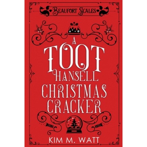A Toot Hansell Christmas Cracker: A Beaufort Scales Christmas Collection Paperback, Kim Watt, English, 9781838326531