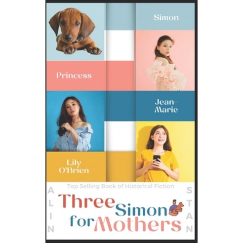 (영문도서) Three Mothers For Simon: How To Become Social Viral? Paperback, Independently Published, English, 9798378150953